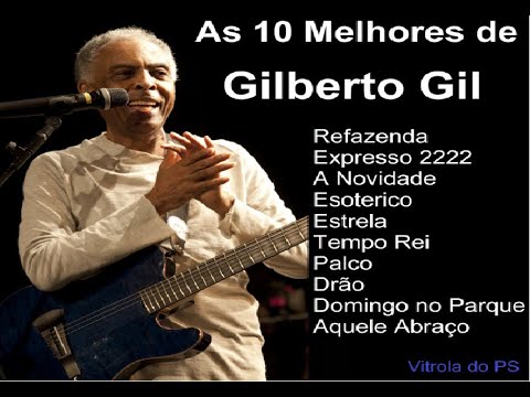 As 10 Melhores de Gilberto Gil