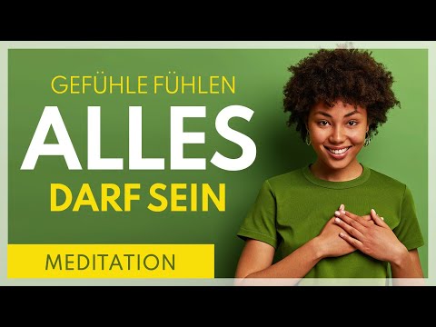 Finde Zugang zu dir selbst | Meditation Gefühle fühlen lernen & Gedanken beruhigen