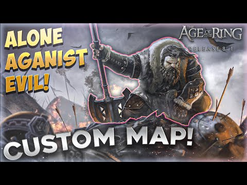 Age of the Ring mod 8.1 | Alone against evil | Custom map! as Erebor!