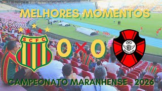MELHORES MOMENTOS - MOTO CLUBE 0x0 SAMPAIO CORRÊA - 4ª RODADA - CAMPEONATO MARANHENSE 2026