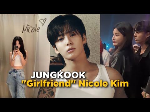 Netizens Accuse JUNGKOOK of Dating Nicole Kim