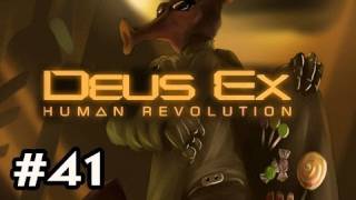 Deus Ex: Human Revolution Walkthrough Ep.41 - Enemies Running Wild