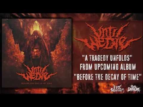 Until We Die - A Tragedy Unfolds (Official Audio)