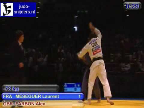 Judo 2009 Birmingham: Meseguer (FRA) - Farbon (GBR) [-73kg].
