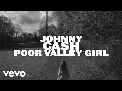 Videoclip de Poor Valley Girl — Johnny Cash