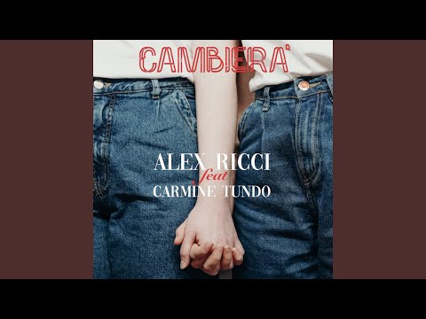 Cambierà (feat. Carmine Tundo)