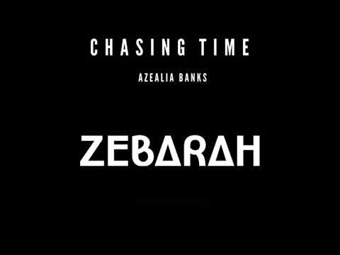 Azealia Banks - Chasing Time (Emoh Instead & Zebarah Remix)