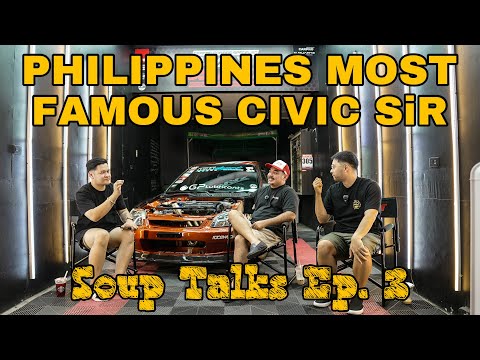 Soup Talks EP3: Philippines Most Famous Civic SiR
