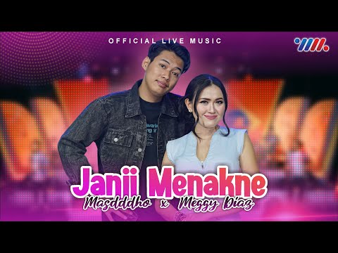 Masdddho Ft. Meggy Diaz - Janji Menakne (Official Live Music)