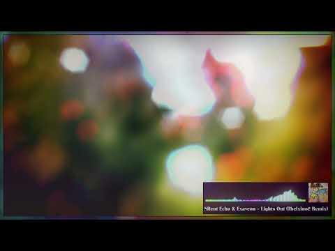 Silent Echo & Exaveon - Lights Out (Barw!nklz Remix)
