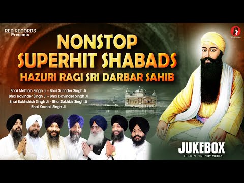 Nonstop Superhit Shabads- Superhit Jukebox- Hazuri Ragi Sri Darbar Sahib - RedRecordsGurbani