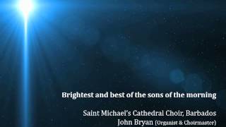 [HYMN] Brightest and best