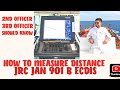 HOW TO MEASURE DISTANCE SHIP TO WAYPOINT TO WAYPOINT 2ND OFFICER 3RD OFFICER JOB JRC JAN 901B ECDIS