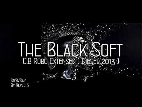 The Black Soft - C.B Robo ( Diesel 2013 )