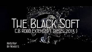 The Black Soft - C.B Robo ( Diesel 2013 )