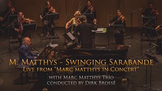 M. Matthys - Swinging Sarabande (live) with Marc Matthys Trio