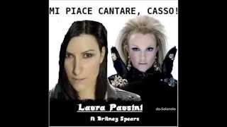 Laura Pausini ft Britney Spears - Mi Piace Cantare, Casso! (Audio)