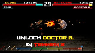 How to unlock Doctor B in Tekken 3