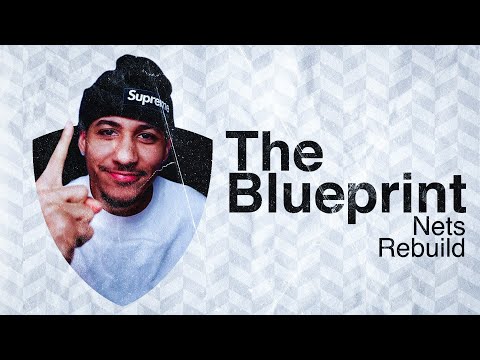 The Blueprint | Nets Rebuild Ep. 1