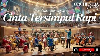 Download lagu Cinta Tersimpul Rapi • Anis Suraya (Cover) 🎼 Orchestra / Orkestra / Orkester mp3