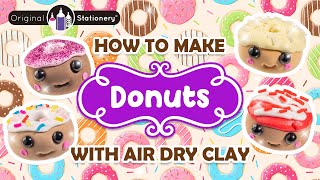 How to make mini Donuts with Air Dry Clay -super easy steps! 🍩