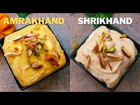 Shrikhand And Aamrakhand | Yogurt Sweet| Mango Dessert | Mango Shrikhand
