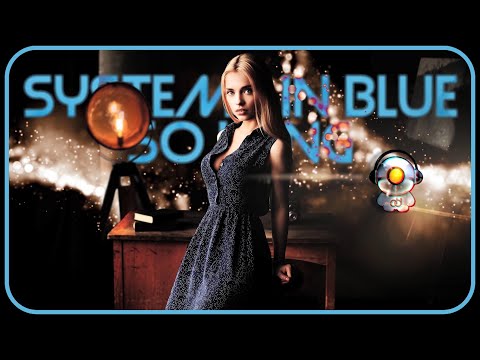 Systems In Blue - So Long (SIB Edit)