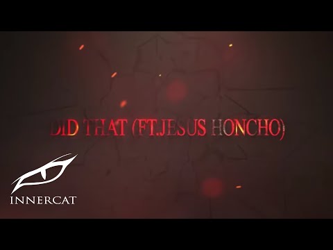 Backpack Ben ft. Jesus Honcho - Did That (Official Lyric Video)