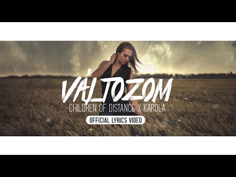 Children of Distance  Változom