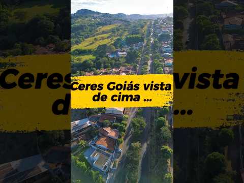 Ceres Goiás vista de cima