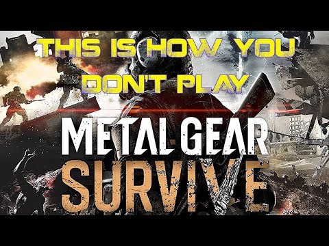 This is How You DON'T Play METAL GEAR SURVIVE - Starring DSP Gaming (Part 1)