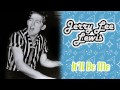 Jerry Lee Lewis - It'll Be Me 