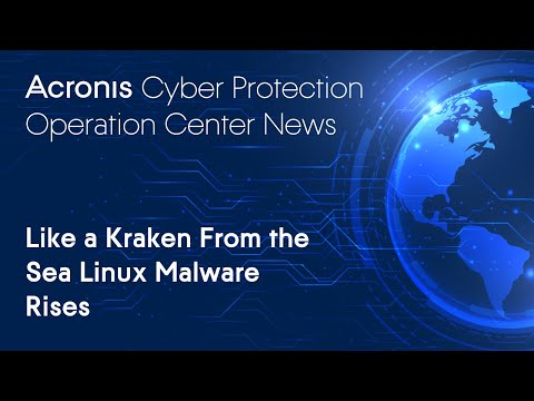 Like a Kraken From the Sea Linux Malware Rises | Cyber Protection Operation Center News