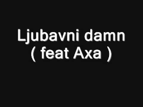 Maxa - Ljubavni damn ( feat Axa )