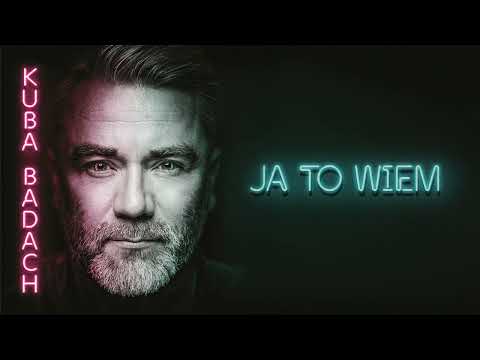 Kuba Badach - Ja to wiem (Official Audio)