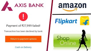 Axis Bank Credit Card Online Transaction Activation  (Fix Problem)
