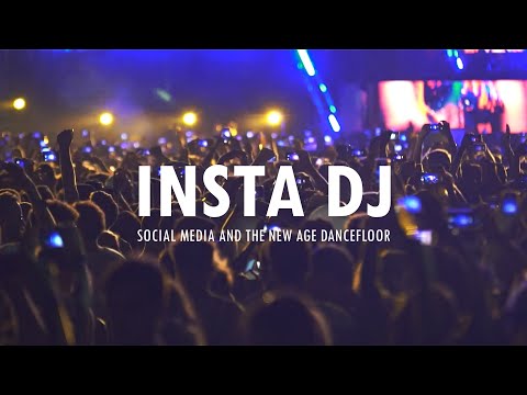 INSTA DJ | Social Media and the New Age Dancefloor - A Production by Pioneer DJ