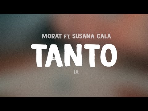 Tanto - Morat ft. Susana Cala