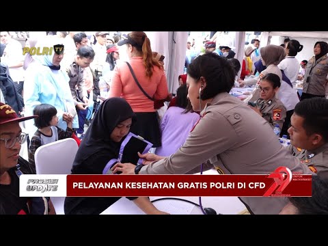 PRESISI UPDATE: POLRI BUKA LAYANAN KESEHATAN GRATIS DI CAR FREE DAY BHAYANGKARA KE 79 22/06/25 17.00