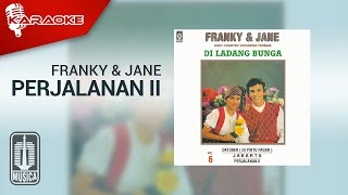 Download lagu Franky & Jane - Perjalanan II ( Karaoke Video) mp3