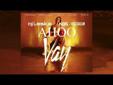 Ahoo X Vay (Stephen DJ Tool Transition) | Chilla Feat Bianca Costa x DJ Leska (Feat. Vegeta & KGS)