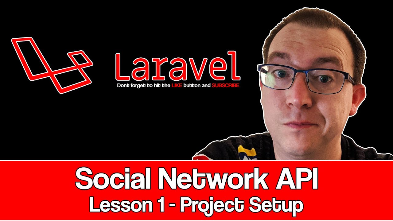 Laravel Social Network API Lesson 01 : Setting Up Docker
