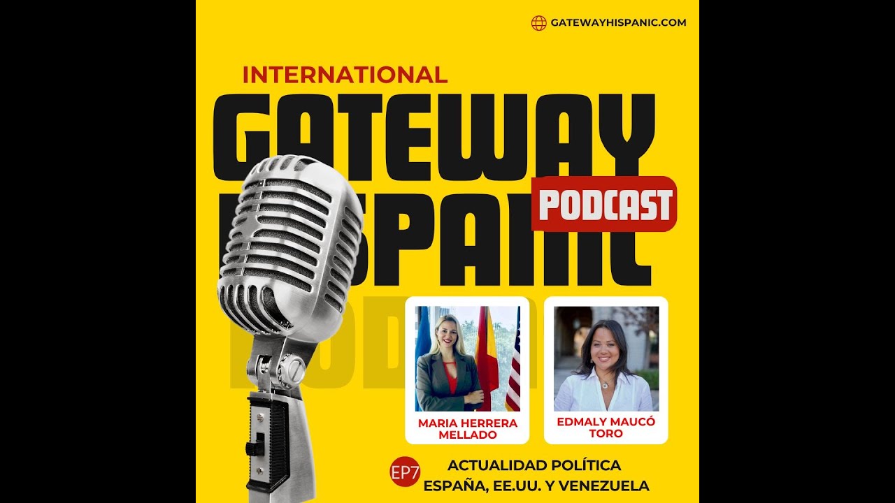 Gateway Hispanic Podcast EP07 - Edmaly Maucó Toro, coordinadora de proyectos de foro Madrid