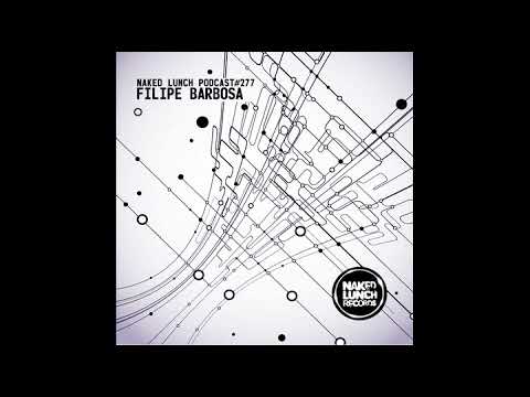 Naked Lunch PODCAST 277 FILIPE BARBOSA