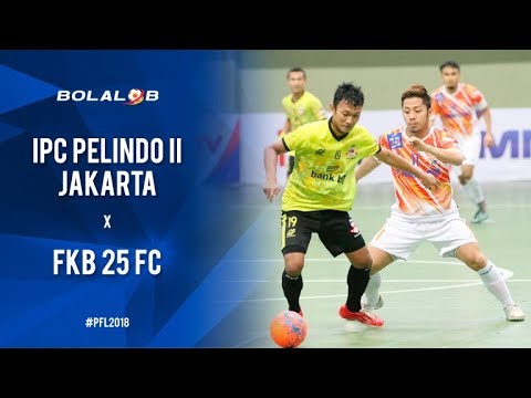 IPC Pelindo II Jakarta (4) Vs (3) FKB 25 FC - Highlights Pro Futsal League 2018