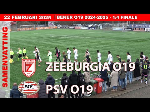 BEKER 1/4 FINALE | Samenvatting Zeeburgia O19 - PSV O19 zaterdag 22 februari 2025