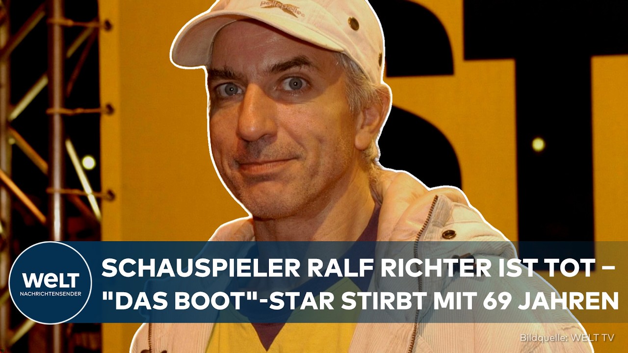 DEUTSCHLAND IN TRAUER: Ralf Richter ist tot – Abschied vom "Das Boot"-Schauspieler