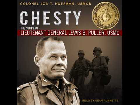 Chesty: The Story of Lieutenant General Lewis B. Puller, USMC - Colonel Jon T. Hoffman