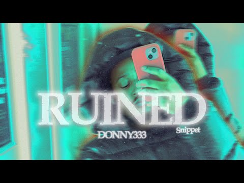 Donny333 - Ruined (Official Audio) | Coming soon