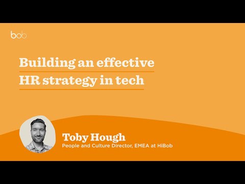 Building an effective HR strategy in tech